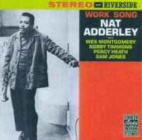 Nat Adderley - Work Song